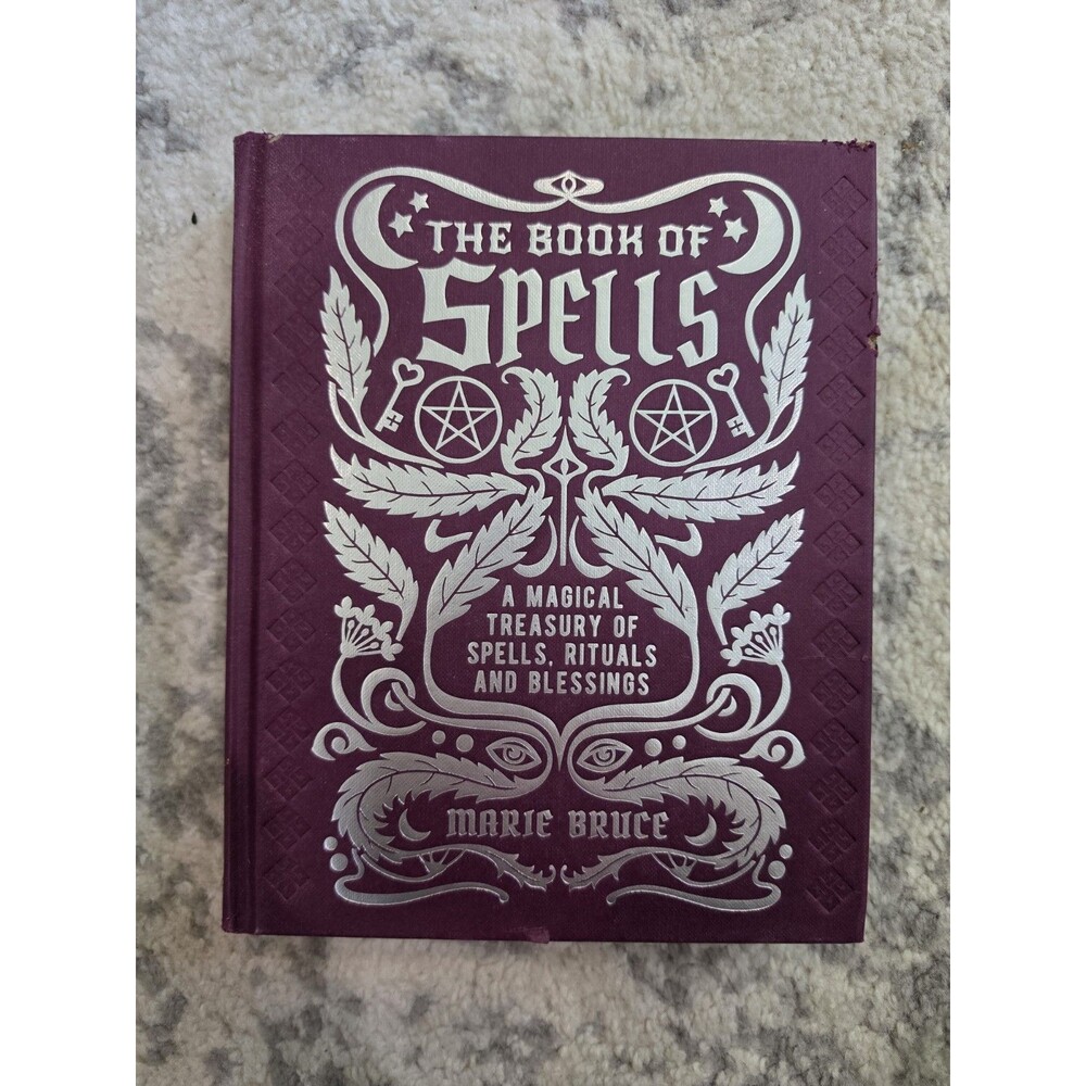 The Book If Spells A Magical Treasury of Spells Rituals and Blessings Hardcover